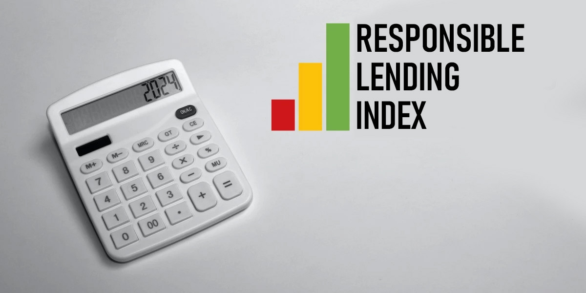 A loan with an unpleasant surprise at the end. We are publishing a new Responsible Lending Index