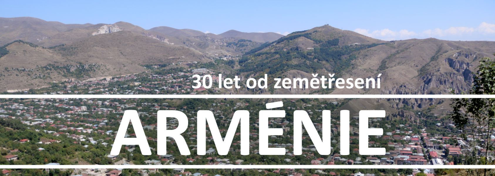 Armenia – 30 years after the earthquake