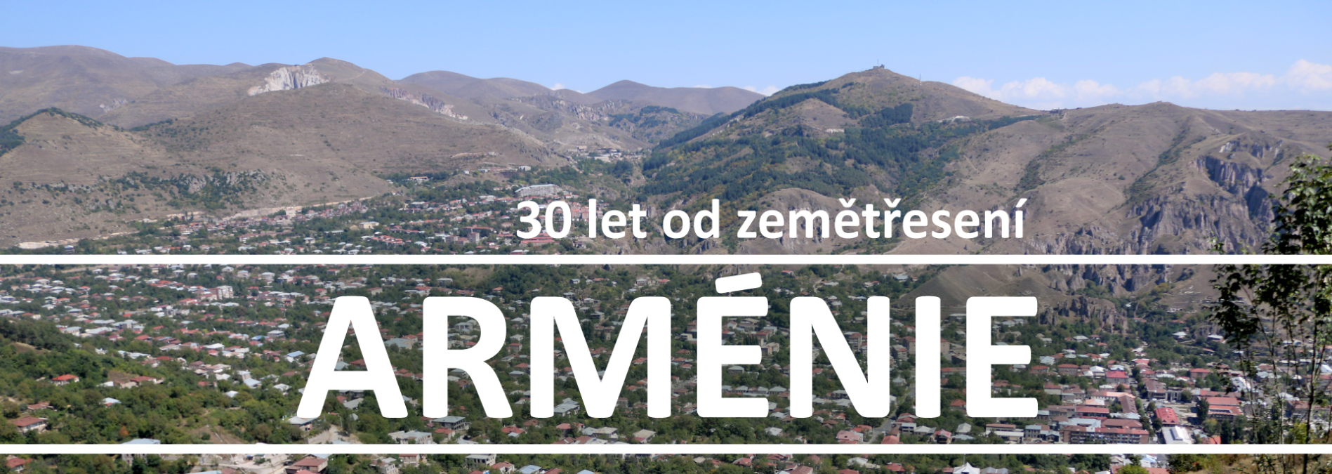 Armenia – 30 years after the earthquake