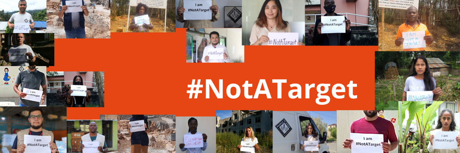 I am #NotATarget: Working as an aid worker has never been more dangerous